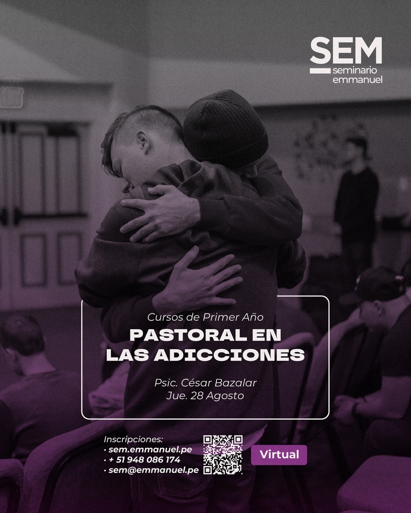 SEM: PASTORAL EN LAS ADICCIONES