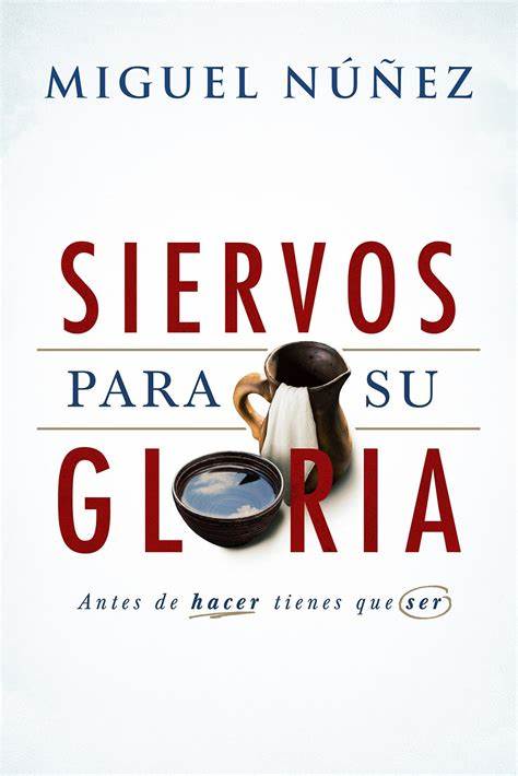 LAB 5: Siervos para su gloria de Miguel Nuñez