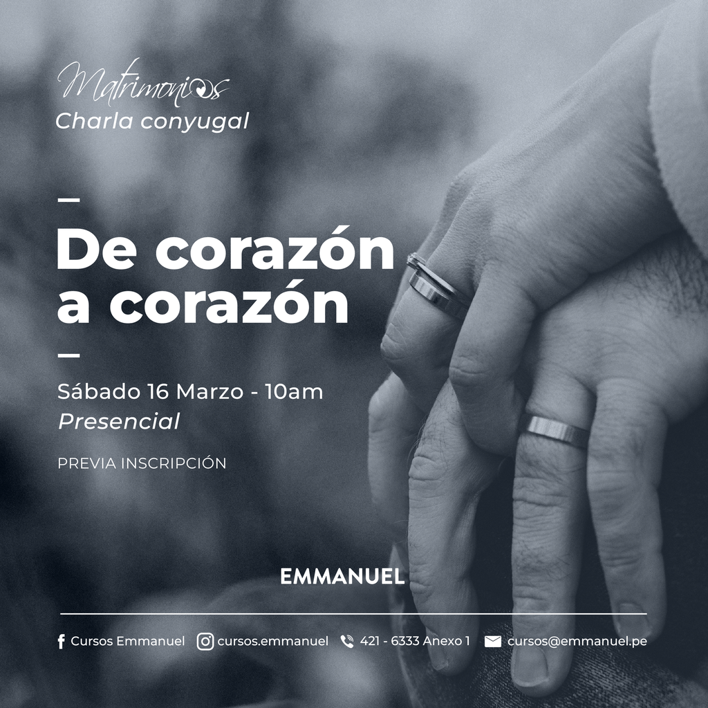 Charla conyugal : De corazón a corazón