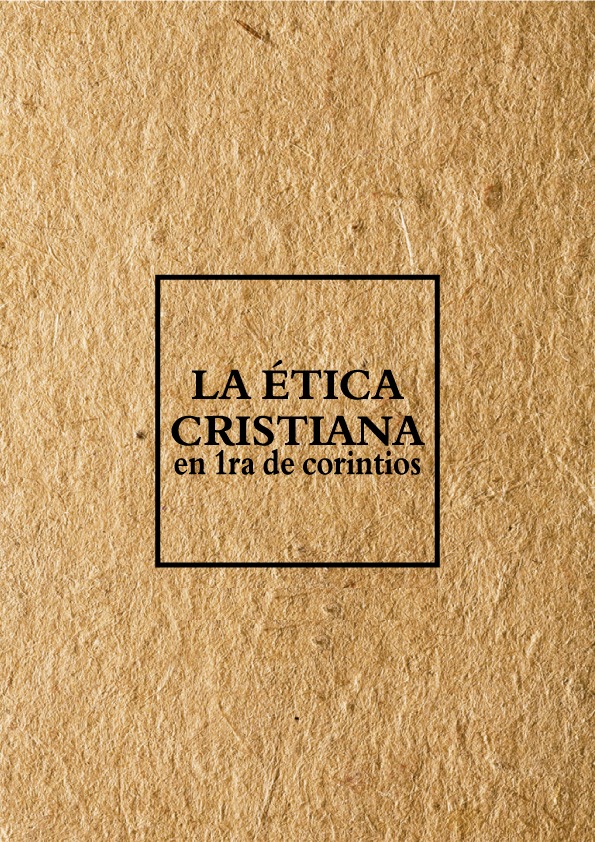 Libro: 1 Corintios - Ética Cristiana. Libro del alumno