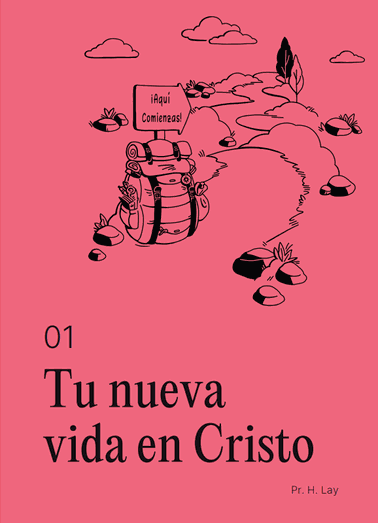 1. TU NUEVA VIDA EN CRISTO - Miércoles 06.11.24 - 7:30pm - Virtual