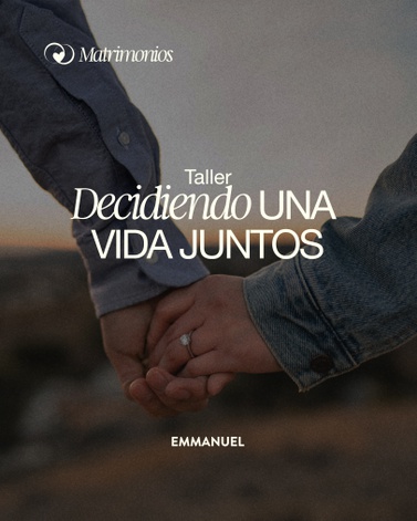 DECIDIENDO UNA VIDA JUNTOS- SÁBADO 06/09/2025