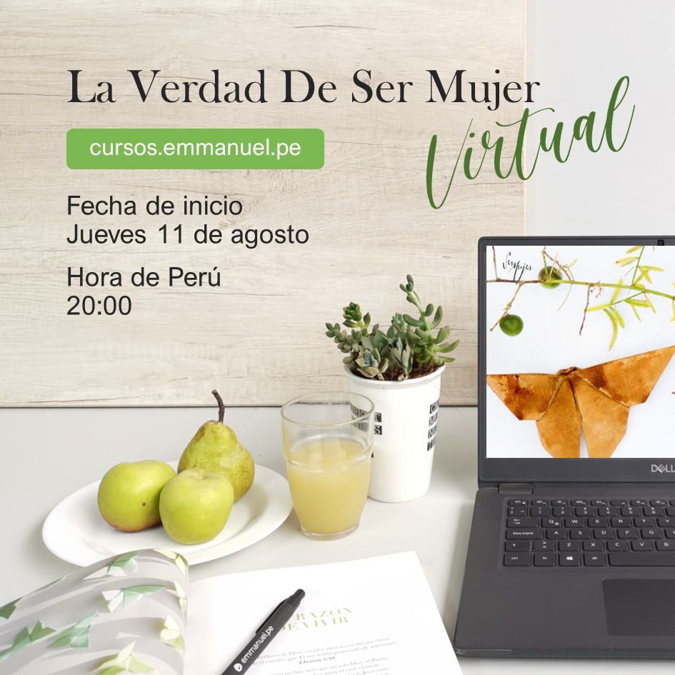 LA VERDAD DE SER MUJER - (VIRTUAL) JUEVES 11 AGOSTO 8PM