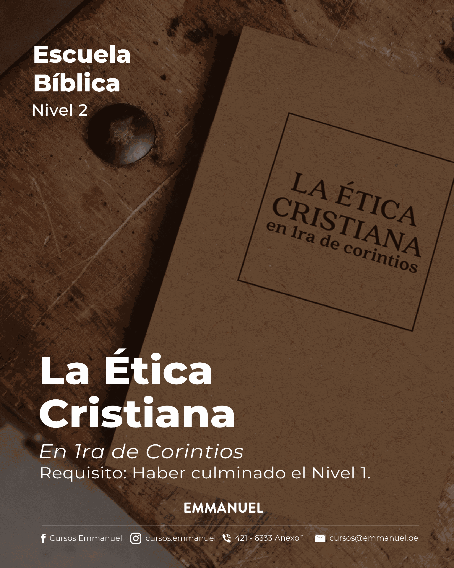 N2 - ÉTICA CRISTIANA 1ra CORINTIOS PR.SAÚL GUTIÉRREZ - 16 Abril