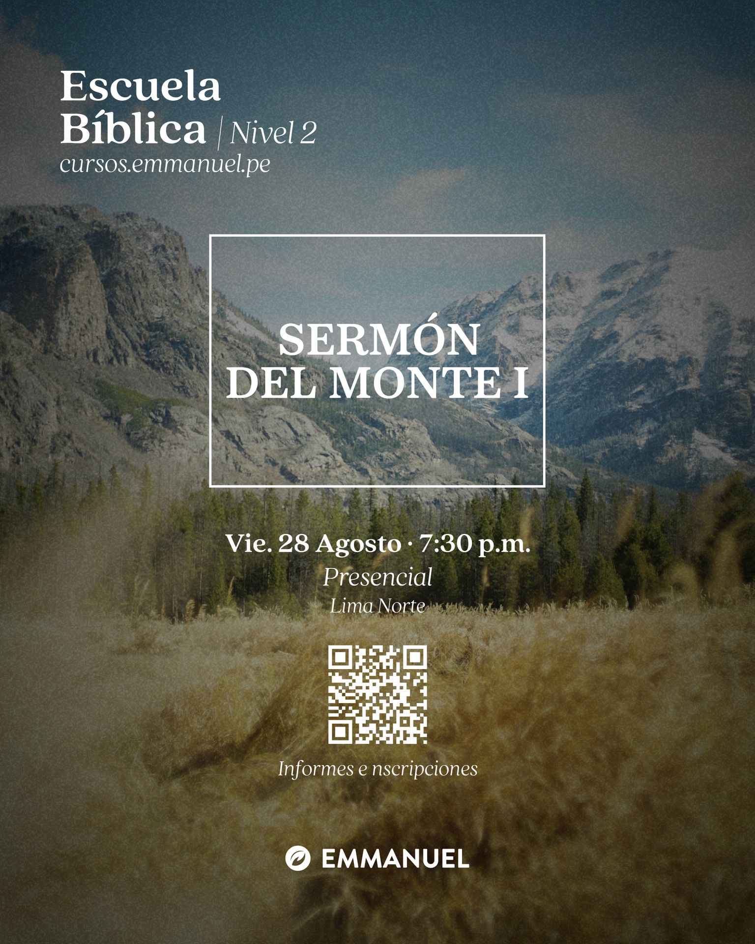 SERMÓN DEL MONTE I - PRESENCIAL - VIERNES 28 DE AGOSTO - 7:30PM -  LIMA NORTE